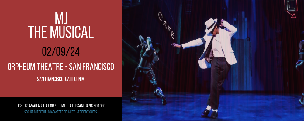 MJ at Orpheum Theatre