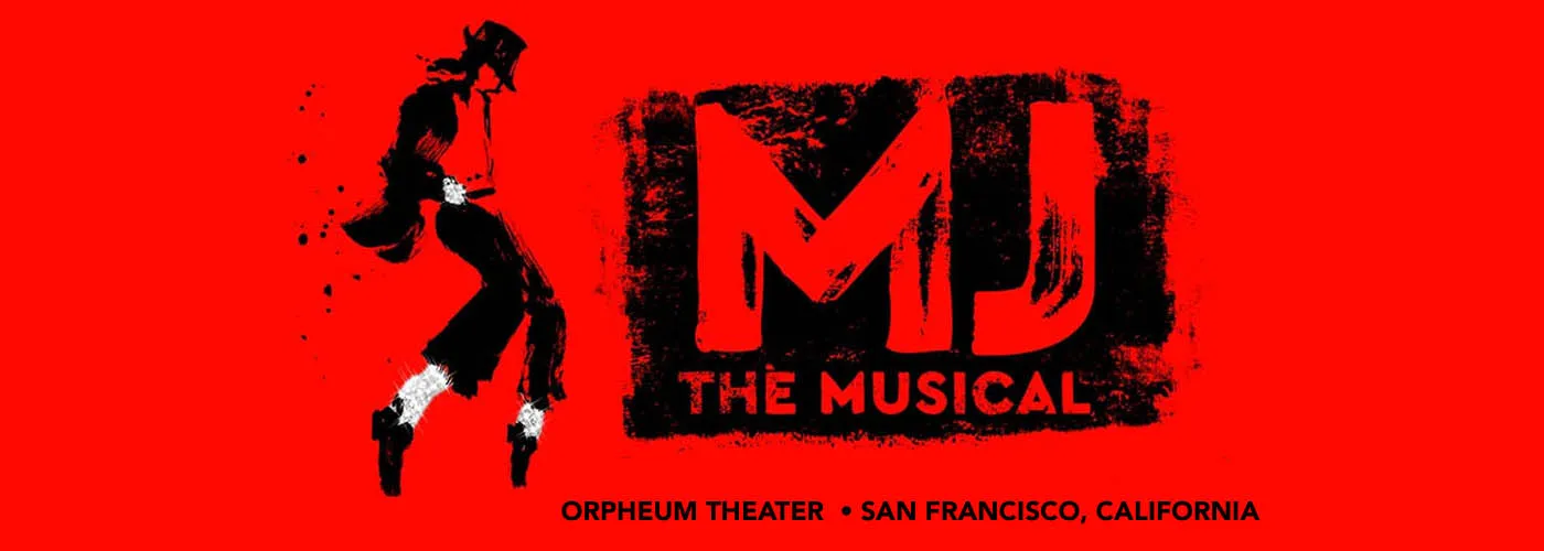 MJ – The Musical at Orpheum Theater San Francisco