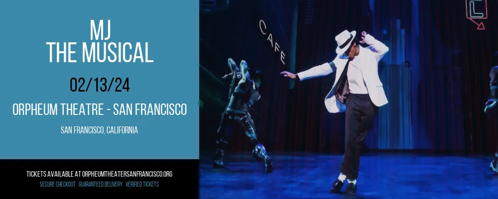MJ at Orpheum Theatre