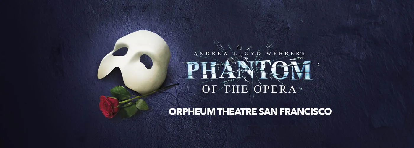 The Phantom Of The Opera at Orpheum Theatre San Francisco